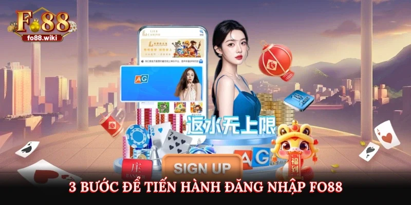 3 bước để tiến hành đăng nhập Fo88