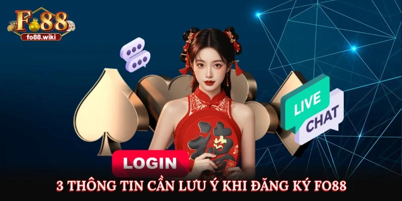 3 thông tin cần lưu ý khi đăng ký Fo88