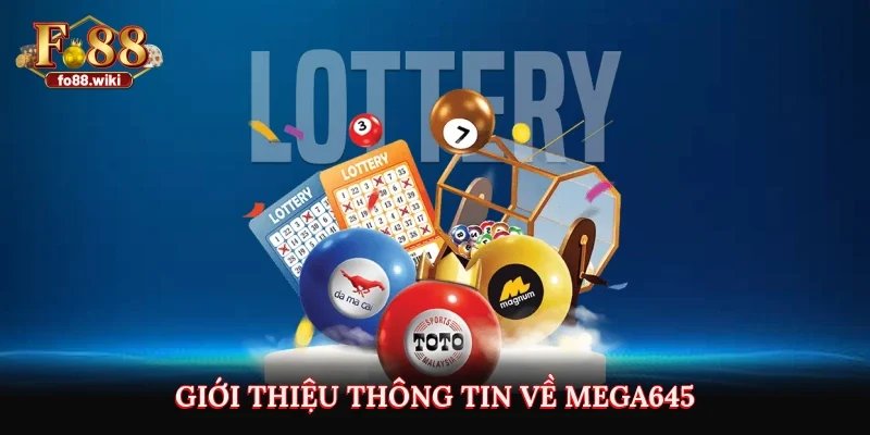 Giới thiệu thông tin về Mega645