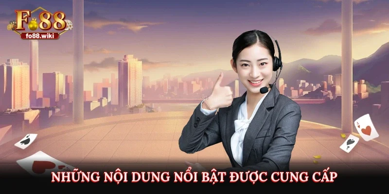 Những nội dung nổi bật được cung cấp